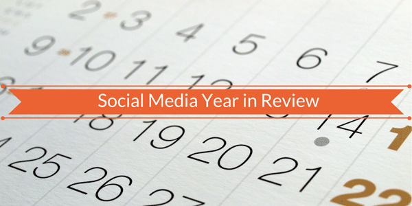 Social Media Year in Review: A Look Back at 2017