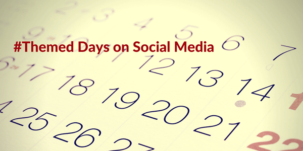 Should You Have Themed Days on Your Social Media Posts?