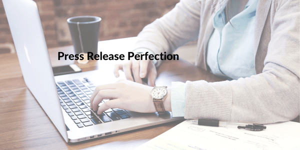 Your Guide to a Perfect Press Release