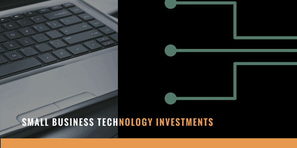 Evaluating Small Business Tech Investments
